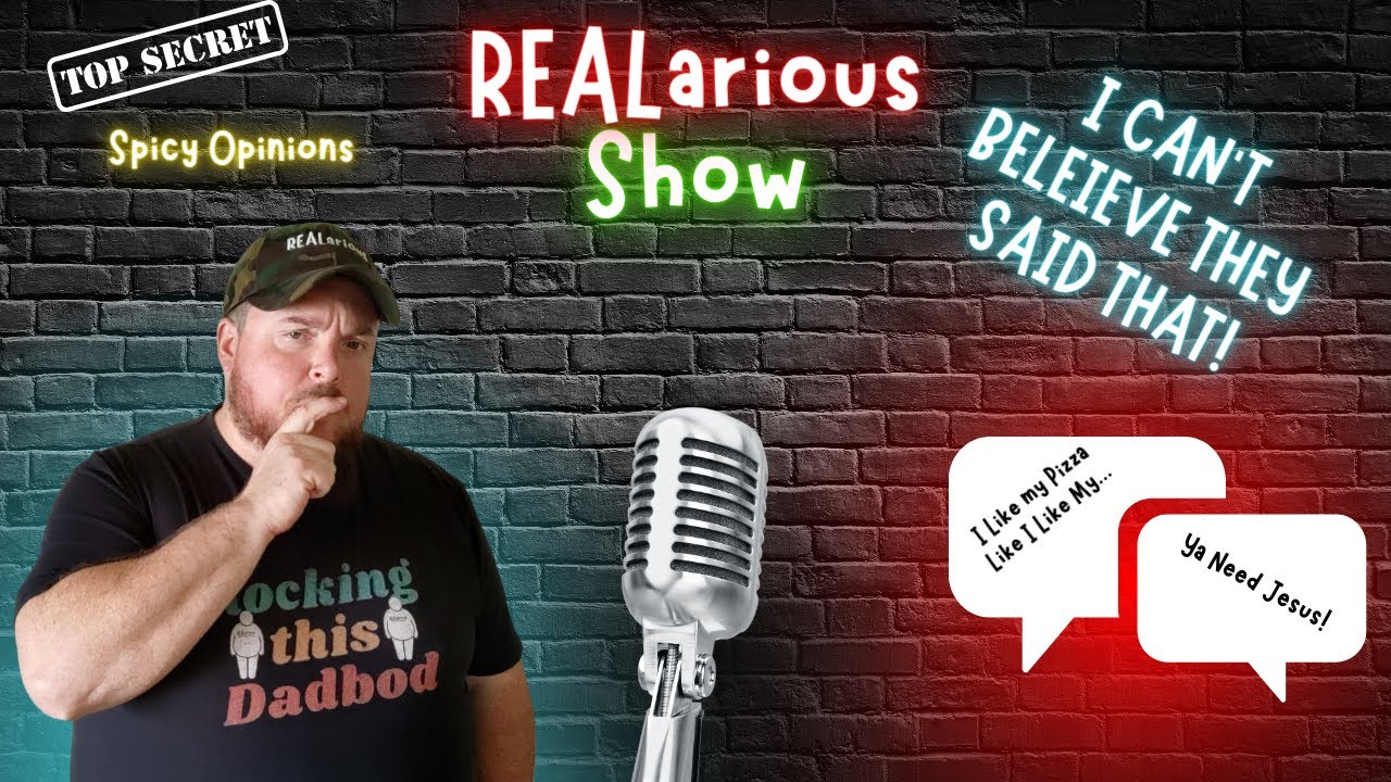 I Can’t Believe They Said That: REALarious Live Show