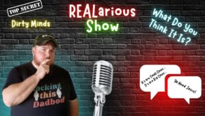 Playing Dirty Minds: Hilarious Fun on The REALarious Show!